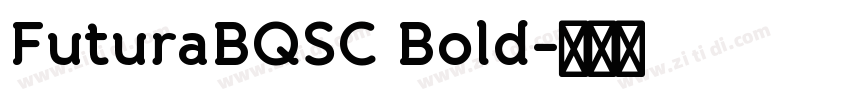 FuturaBQSC Bold字体转换